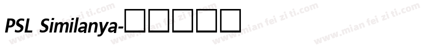PSL Similanya字体转换